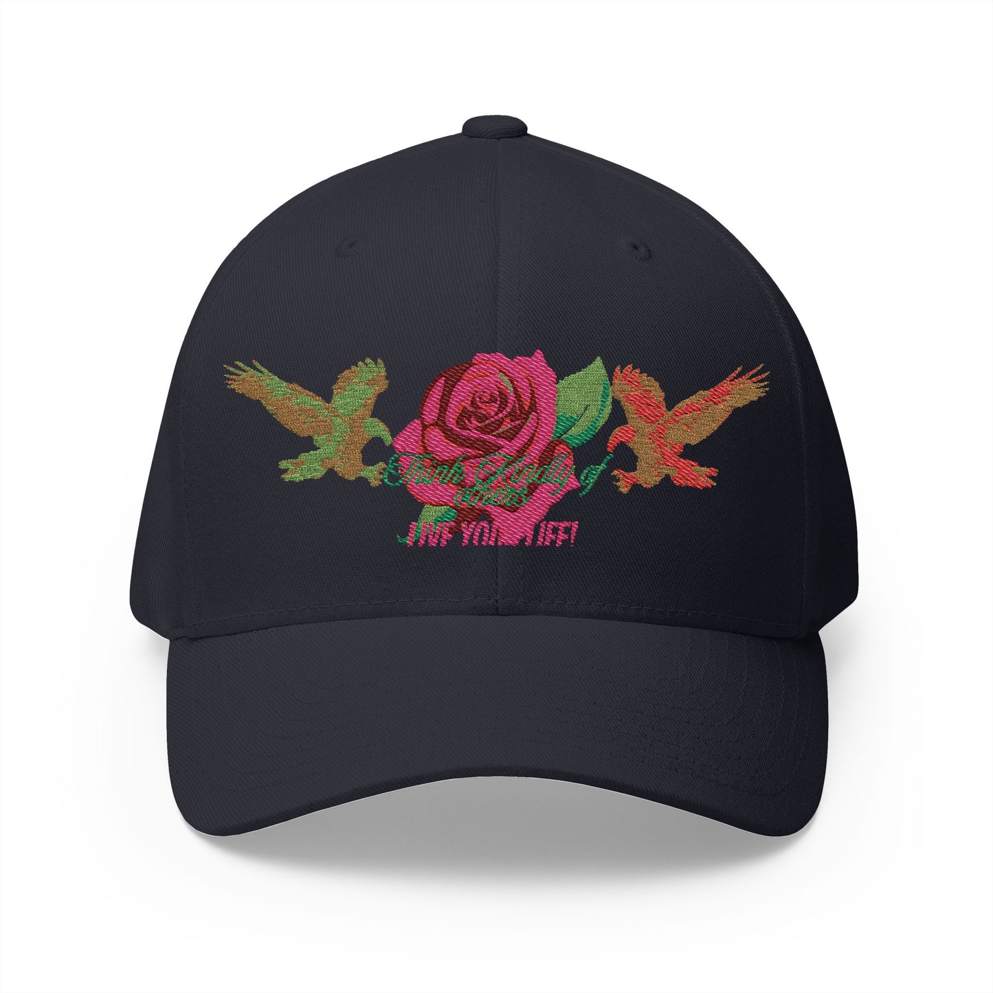 Embroidered Floral Cap, Stylish Closed-Back Hat - Think Kindly of Others/Live Your Life!